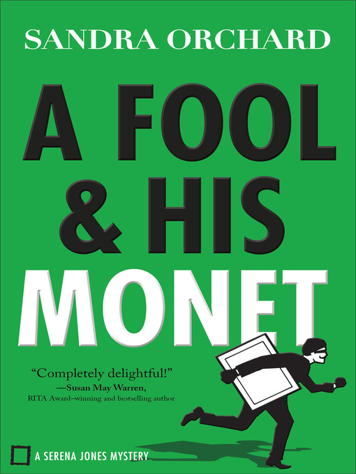 Title details for A Fool and His Monet by Sandra Orchard - Wait list